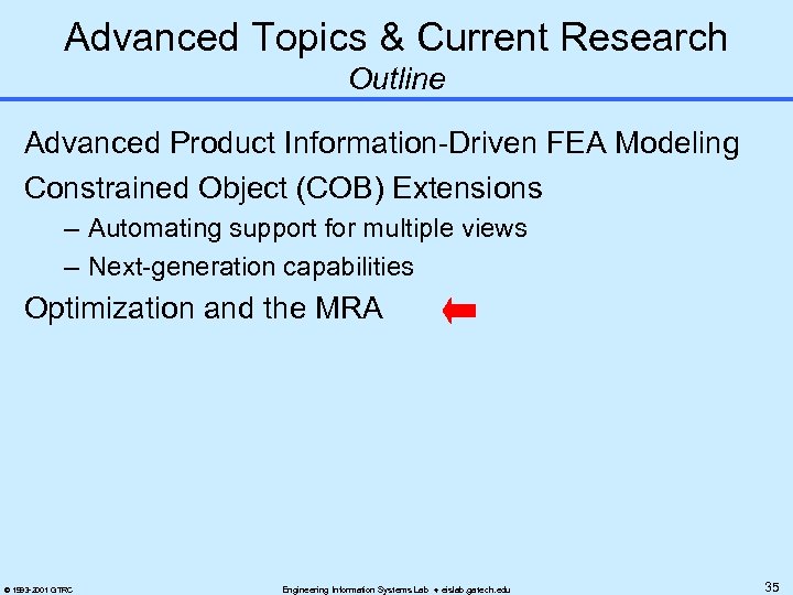 Advanced Topics & Current Research Outline Advanced Product Information-Driven FEA Modeling Constrained Object (COB)