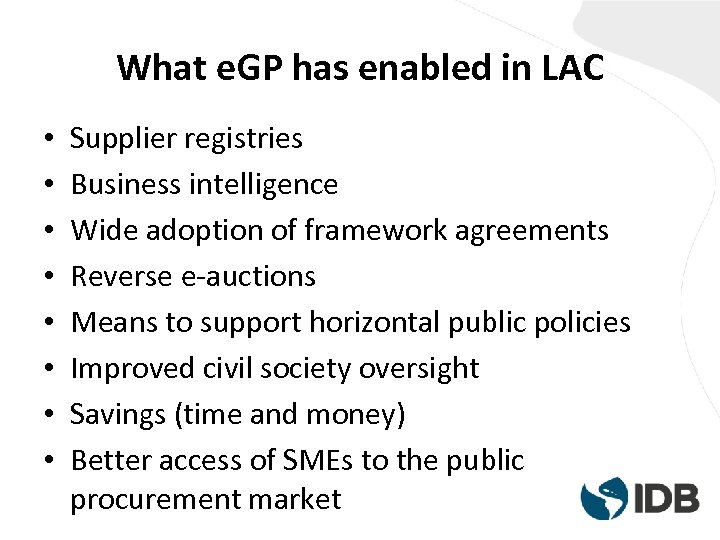 What e. GP has enabled in LAC • • Supplier registries Business intelligence Wide