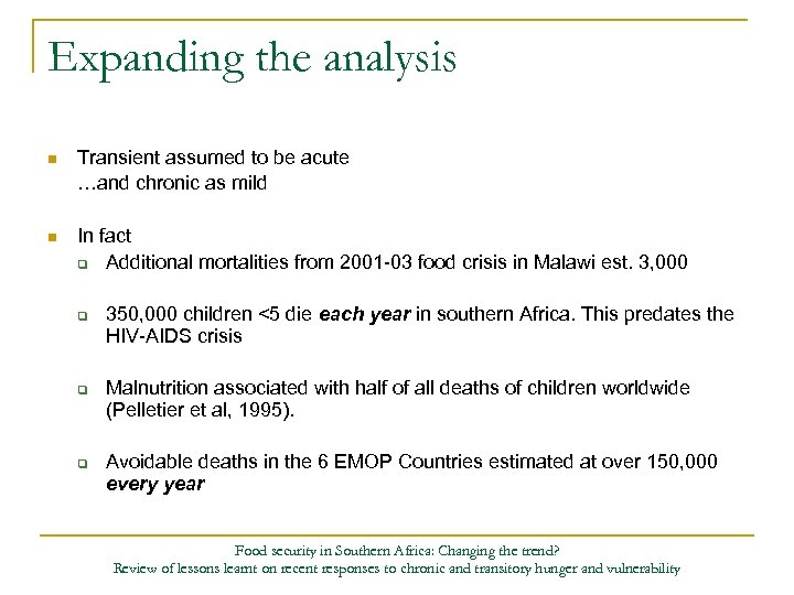 Expanding the analysis n Transient assumed to be acute …and chronic as mild n