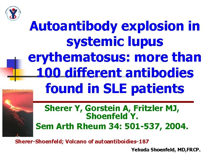 Autoantibody explosion in systemic lupus erythematosus: more than 100 different antibodies found in SLE