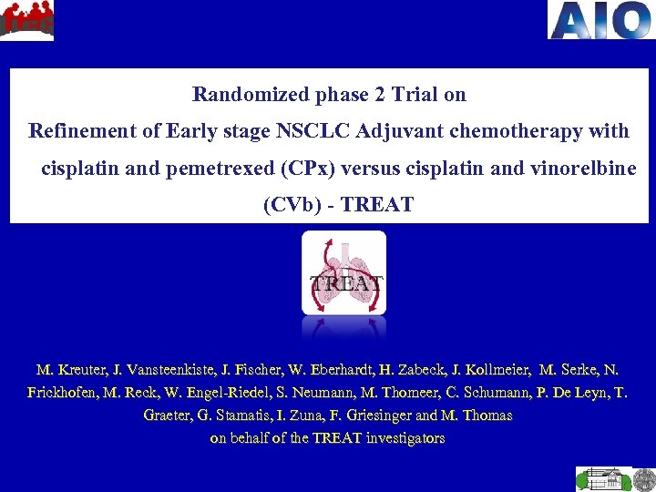 Randomized phase 2 Trial on Refinement of Early stage NSCLC Adjuvant chemotherapy with cisplatin