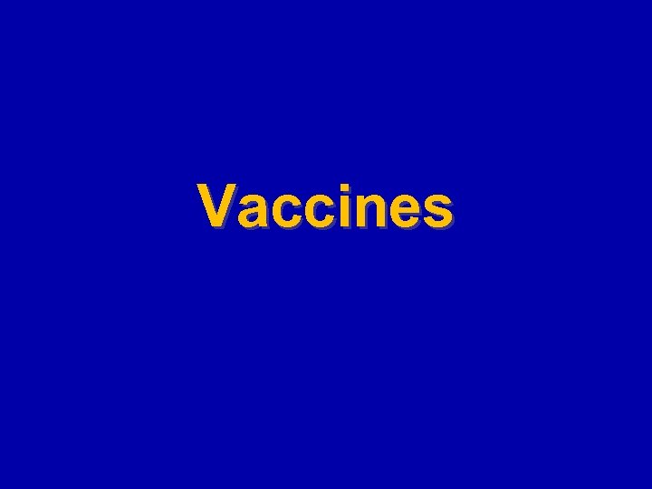 Vaccines 