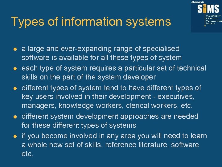 Types of information systems l l l a large and ever-expanding range of specialised
