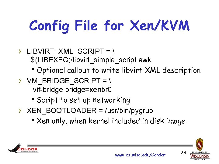 Config File for Xen/KVM › LIBVIRT_XML_SCRIPT =  › › $(LIBEXEC)/libvirt_simple_script. awk h. Optional