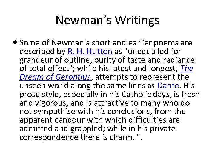 Newman’s Writings Some of Newman's short and earlier poems are described by R. H.