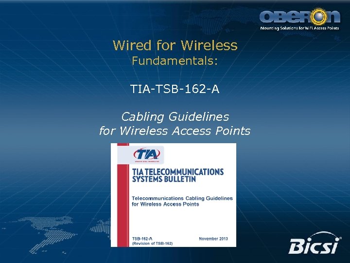 Wired for Wireless Fundamentals: TIA-TSB-162 -A Cabling Guidelines for Wireless Access Points 