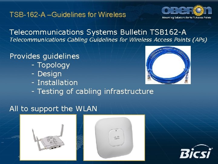 TSB-162 -A –Guidelines for Wireless Telecommunications Systems Bulletin TSB 162 -A Telecommunications Cabling Guidelines