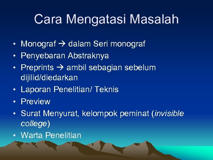 Cara Mengatasi Masalah • Monograf dalam Seri monograf • Penyebaran Abstraknya • Preprints ambil