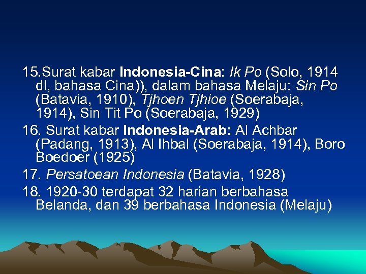 15. Surat kabar Indonesia-Cina: Ik Po (Solo, 1914 dl, bahasa Cina)), dalam bahasa Melaju: