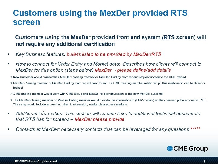 Customers using the Mex. Der provided RTS screen Customers using the Mex. Der provided
