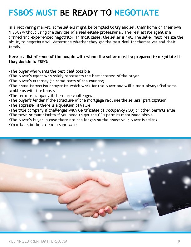 FSBOS MUST BE READY TO NEGOTIATE In a recovering market, some sellers might be