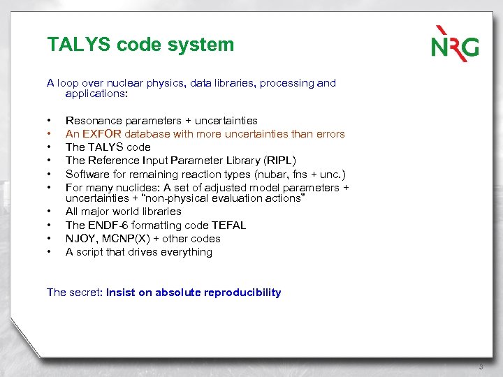 TALYS code system A loop over nuclear physics, data libraries, processing and applications: •