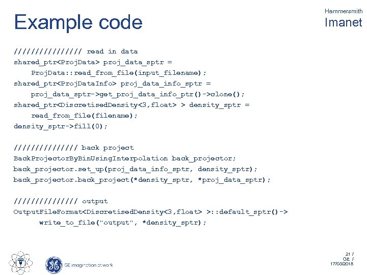 Example code Hammersmith Imanet //////// read in data shared_ptr<Proj. Data> proj_data_sptr = Proj. Data: