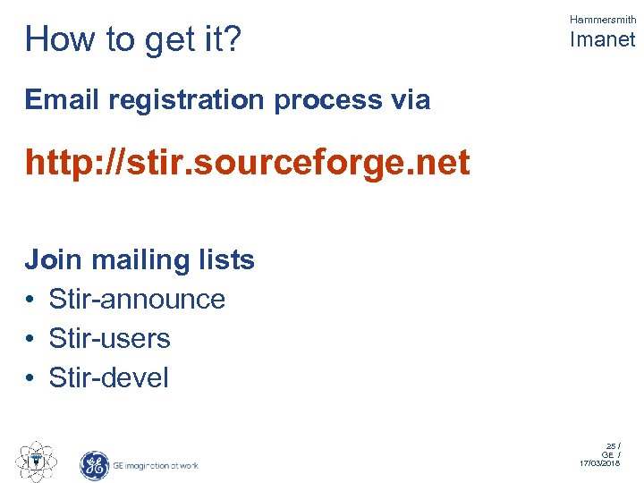 How to get it? Hammersmith Imanet Email registration process via http: //stir. sourceforge. net