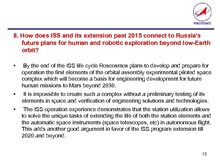 8. How does ISS and its extension past 2015 connect to Russia's future plans