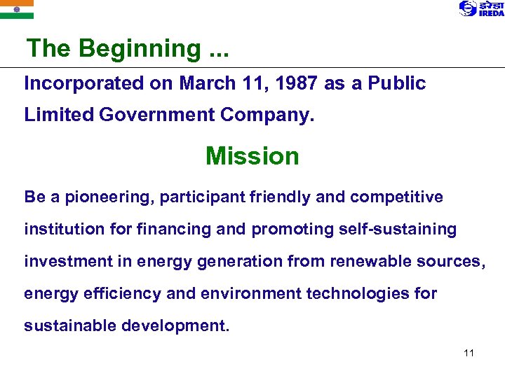 The Beginning. . . Incorporated on March 11, 1987 as a Public Limited Government