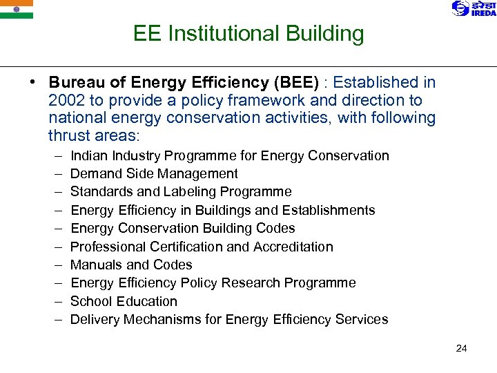 EE Institutional Building • Bureau of Energy Efficiency (BEE) : Established in 2002 to