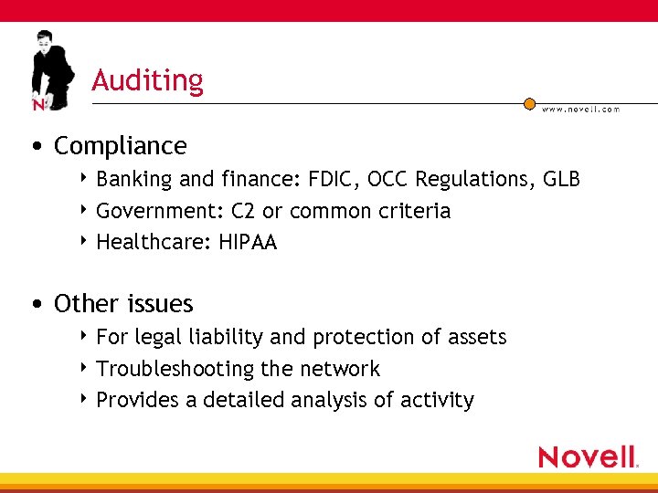Auditing • Compliance 4 Banking and finance: FDIC, OCC Regulations, GLB 4 Government: C