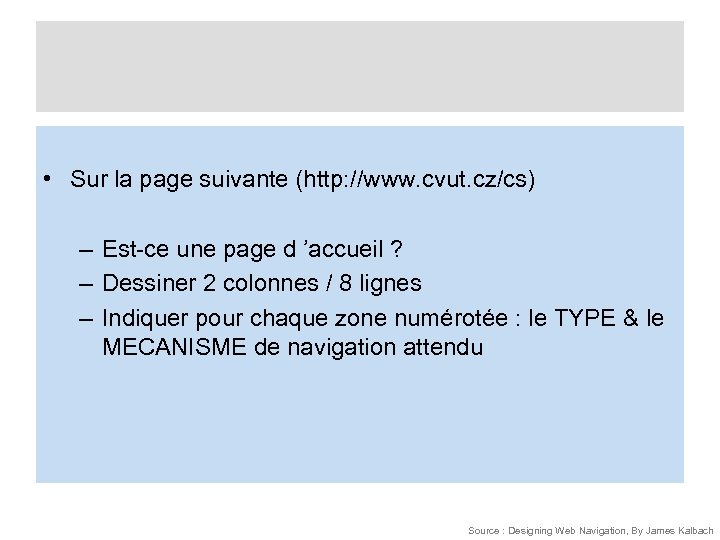  • Sur la page suivante (http: //www. cvut. cz/cs) – Est-ce une page