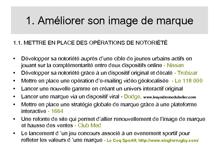 1. Améliorer son image de marque 1. 1. METTRE EN PLACE DES OPÉRATIONS DE