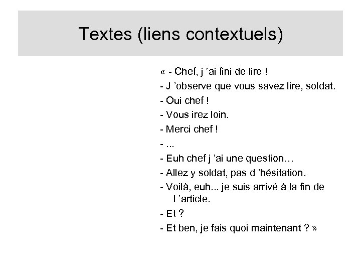 Textes (liens contextuels) « - Chef, j ’ai fini de lire ! - J