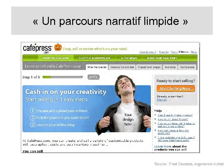  « Un parcours narratif limpide » Source : Fred Cavazza, ergonomie incitativ 