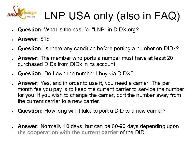 LNP USA only (also in FAQ) ● Question: What is the cost for 