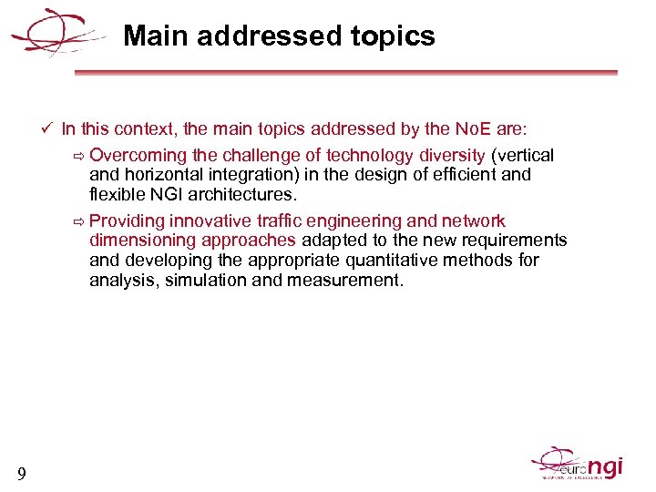 Main addressed topics ü In this context, the main topics addressed by the No.