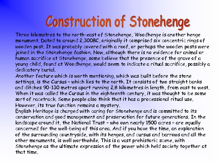 Three kilometres to the north-east of Stonehenge, Woodhenge is another henge monument. Dated to