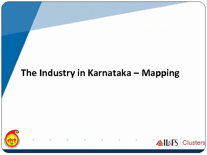 The Industry in Karnataka – Mapping 