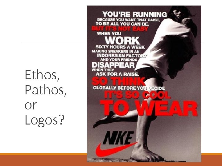 Ethos, Pathos, or Logos? 