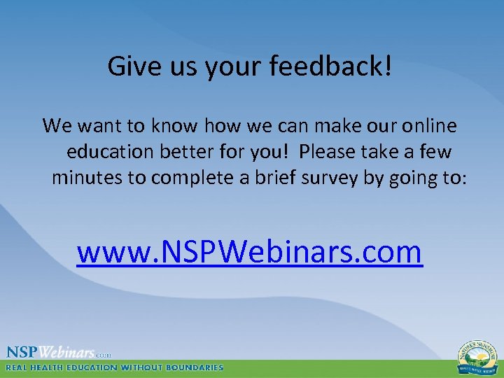 Give us your feedback! We want to know how we can make our online
