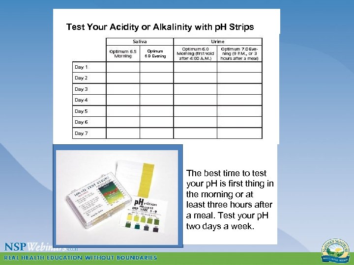 Test Your Acidity or Alkalinity with p. H Strips Optimum 6. 8 Evening The