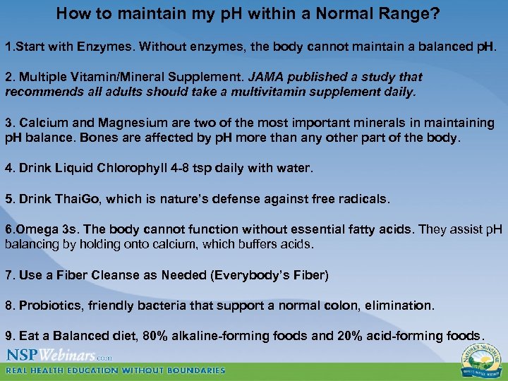 How to maintain my p. H within a Normal Range? 1. Start with Enzymes.