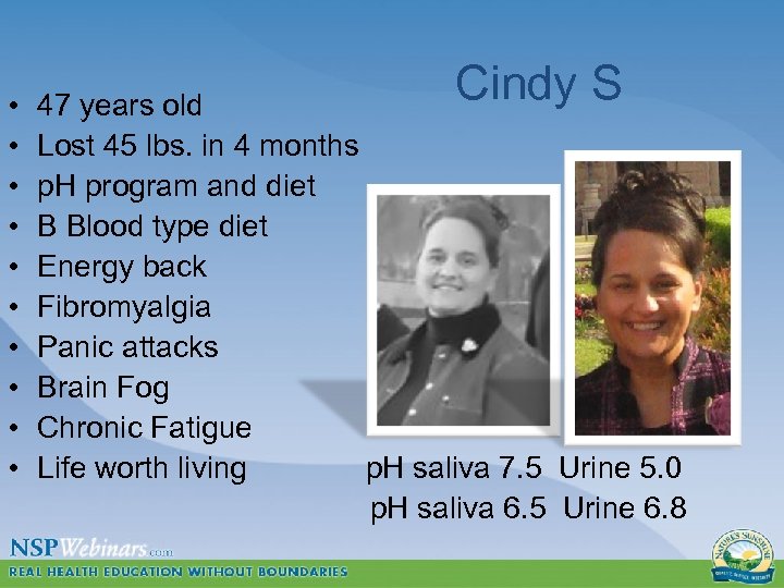  • • • Cindy S 47 years old Lost 45 lbs. in 4