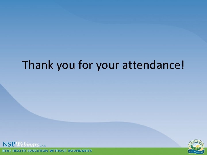 Thank you for your attendance! 