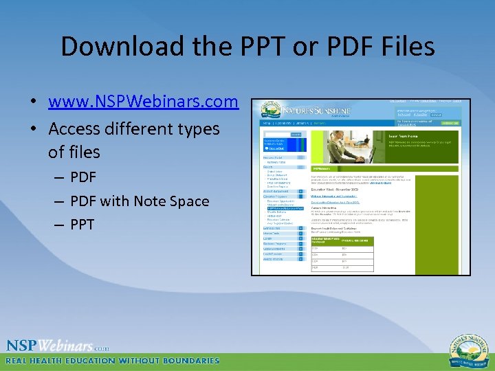 Download the PPT or PDF Files • www. NSPWebinars. com • Access different types