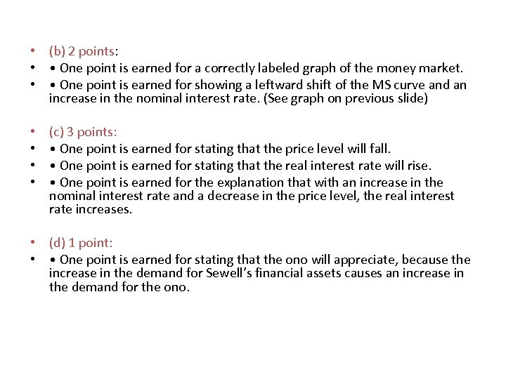  • (b) 2 points: • • One point is earned for a correctly