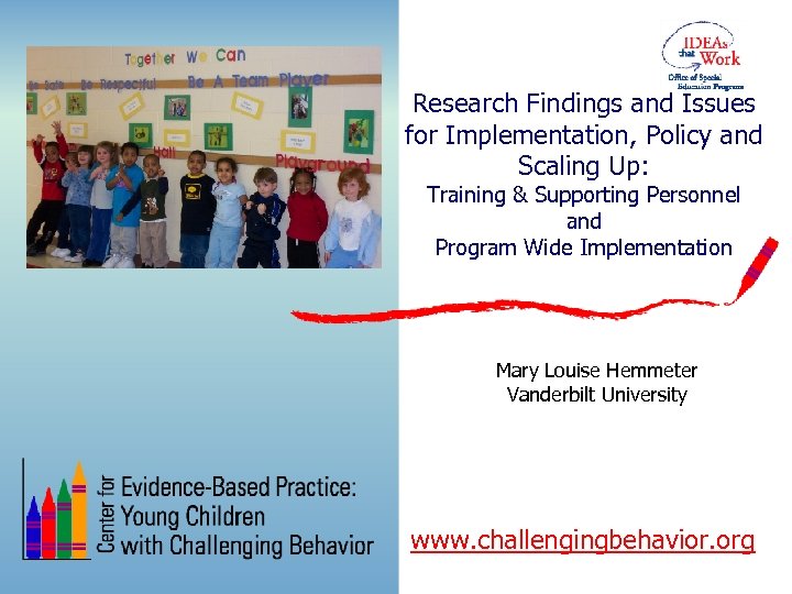 Research Findings and Issues for Implementation, Policy and Scaling Up: Training & Supporting Personnel