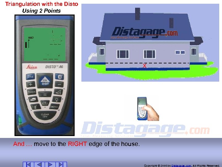 Triangulation with the Disto Using 2 Points X And … move to the RIGHT