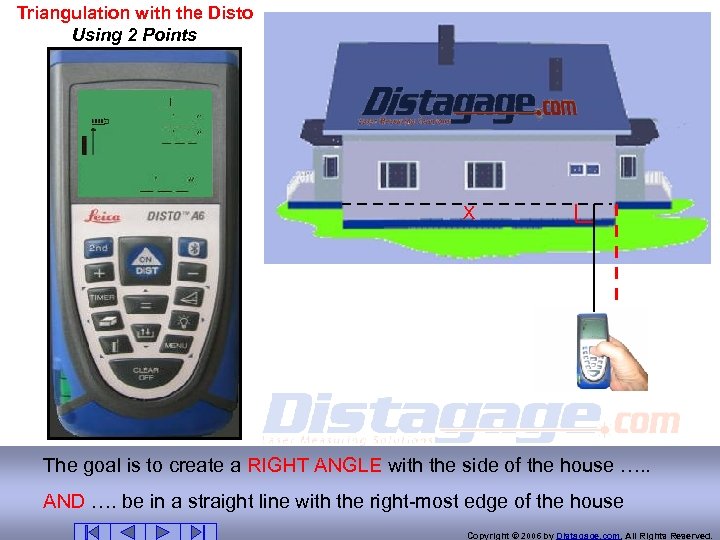 Triangulation with the Disto Using 2 Points X The goal is to create a