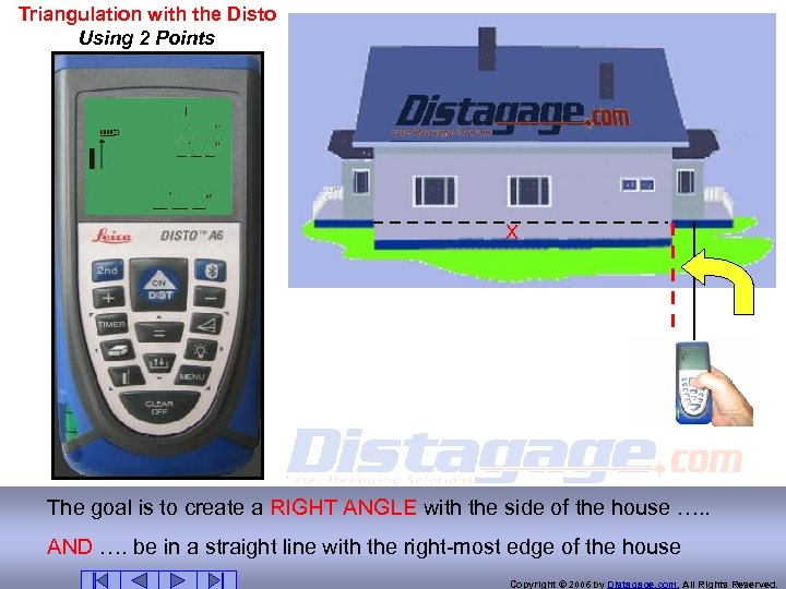 Triangulation with the Disto Using 2 Points X The goal is to create a