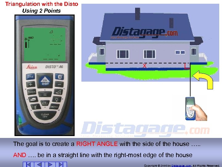 Triangulation with the Disto Using 2 Points X The goal is to create a