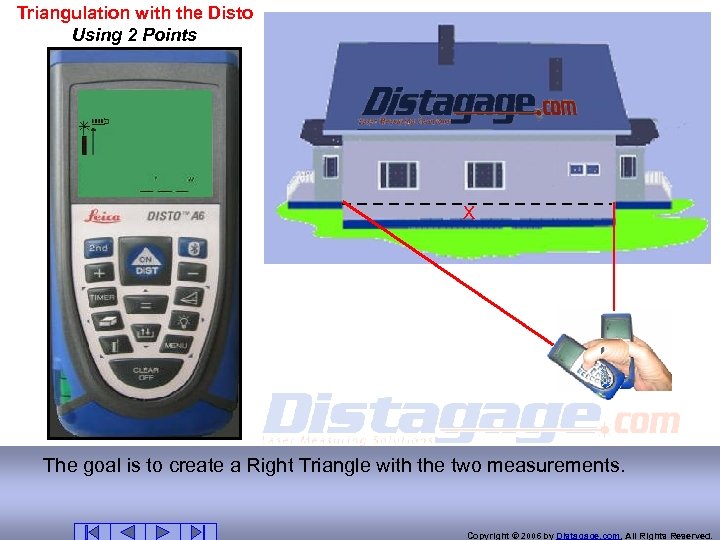 Triangulation with the Disto Using 2 Points X The goal is to create a