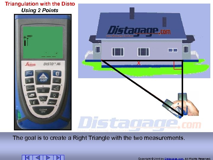Triangulation with the Disto Using 2 Points X The goal is to create a