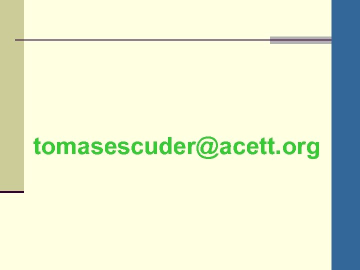 tomasescuder@acett. org 