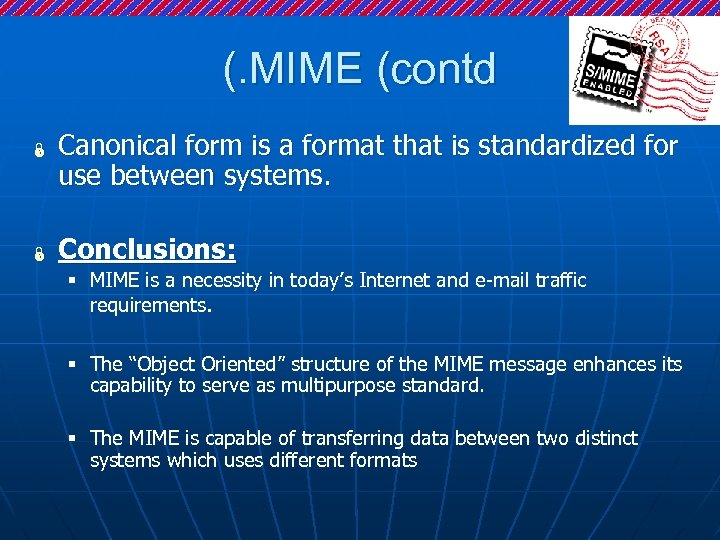 (. MIME (contd Ï Ï Canonical form is a format that is standardized for