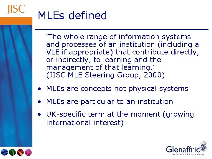 MLEs defined ‘The whole range of information systems and processes of an institution (including