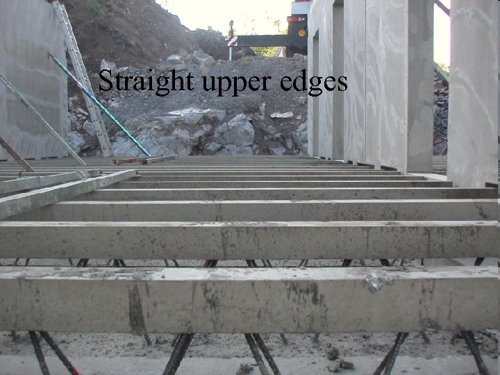 Straight upper edges 