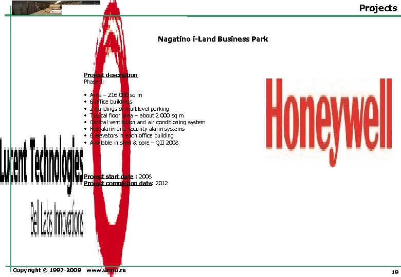 Projects Nagatino i-Land Business Park Project description Phase I: • Area – 216 000